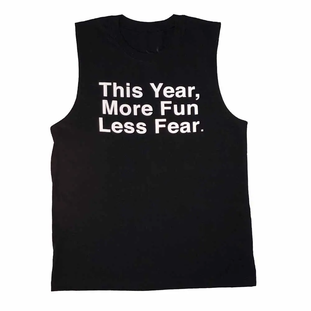 This Year More Fun Less Fear Sleeveless T-Shirt 1