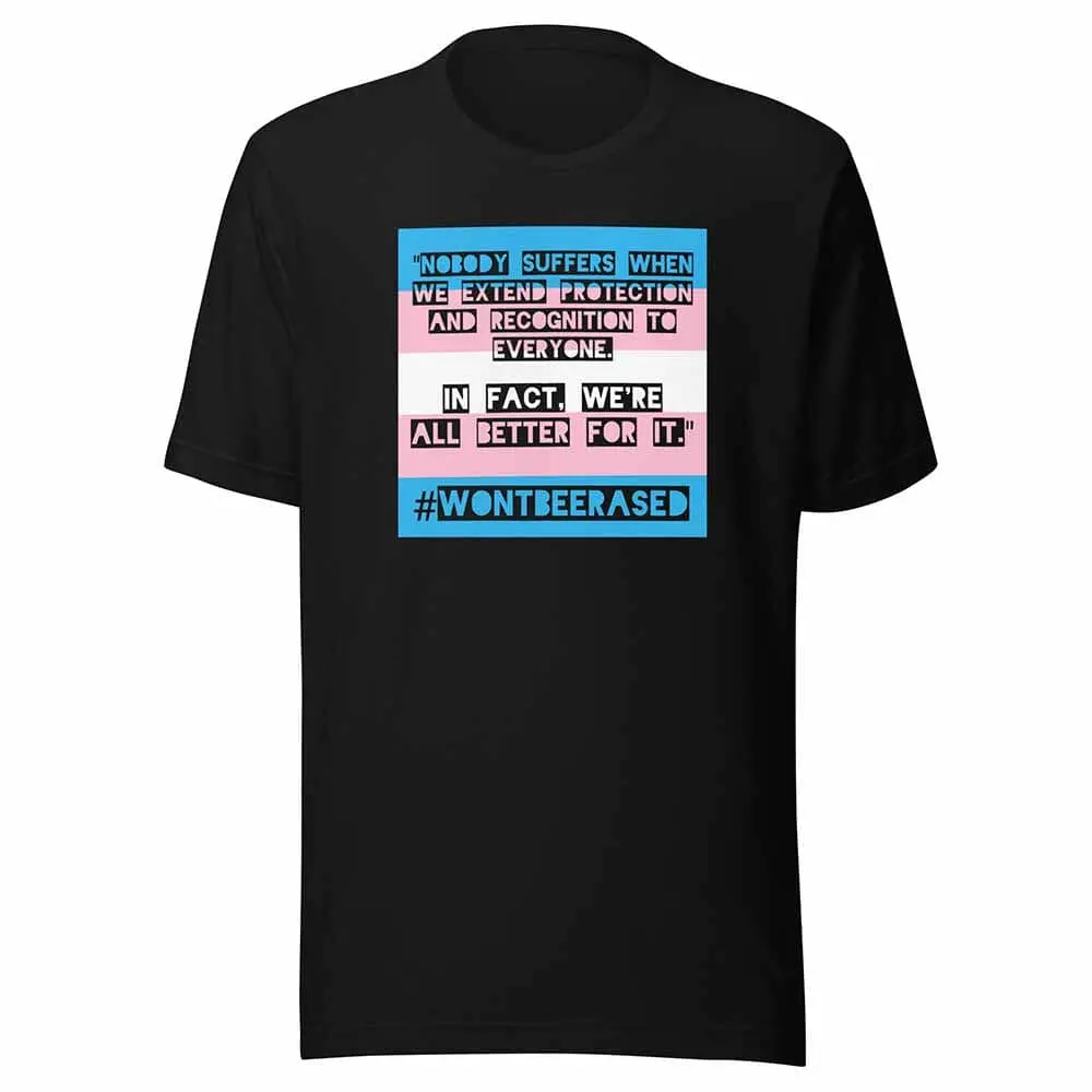 #Wontbeerased T-Shirt - Advocates 4 Trans Equality 1
