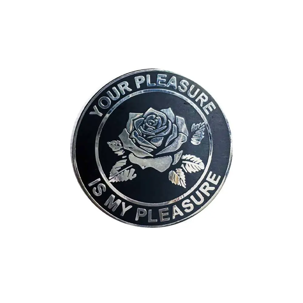 Your Pleasure Is My Pleasure Enamel Pin 1